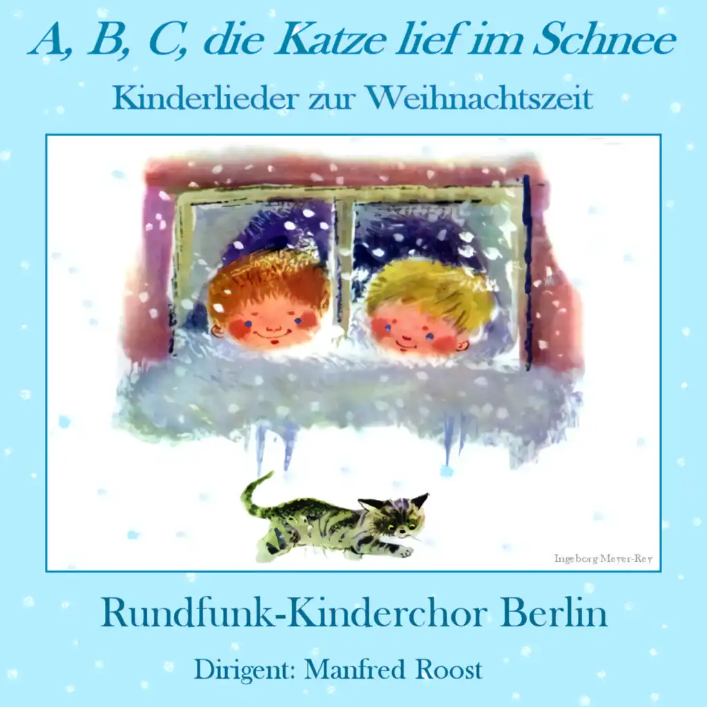 A, B, C, die Katze lief im Schnee (Kinderlieder zur Weihnachtszeit)