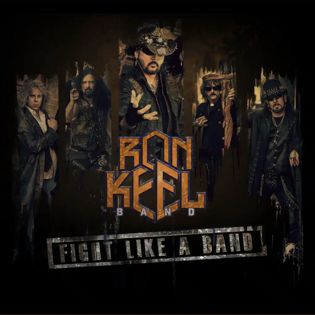 Fight Like A Band (feat. Ron Keel Band)