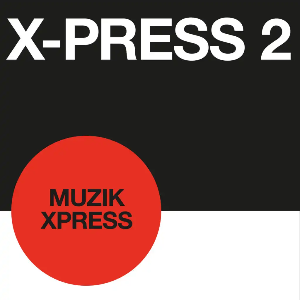 Muzik X-Press (Original 12" Mix)