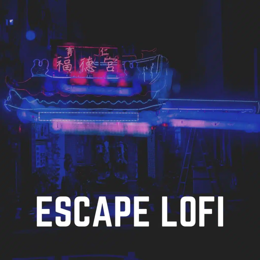 Escape Lofi