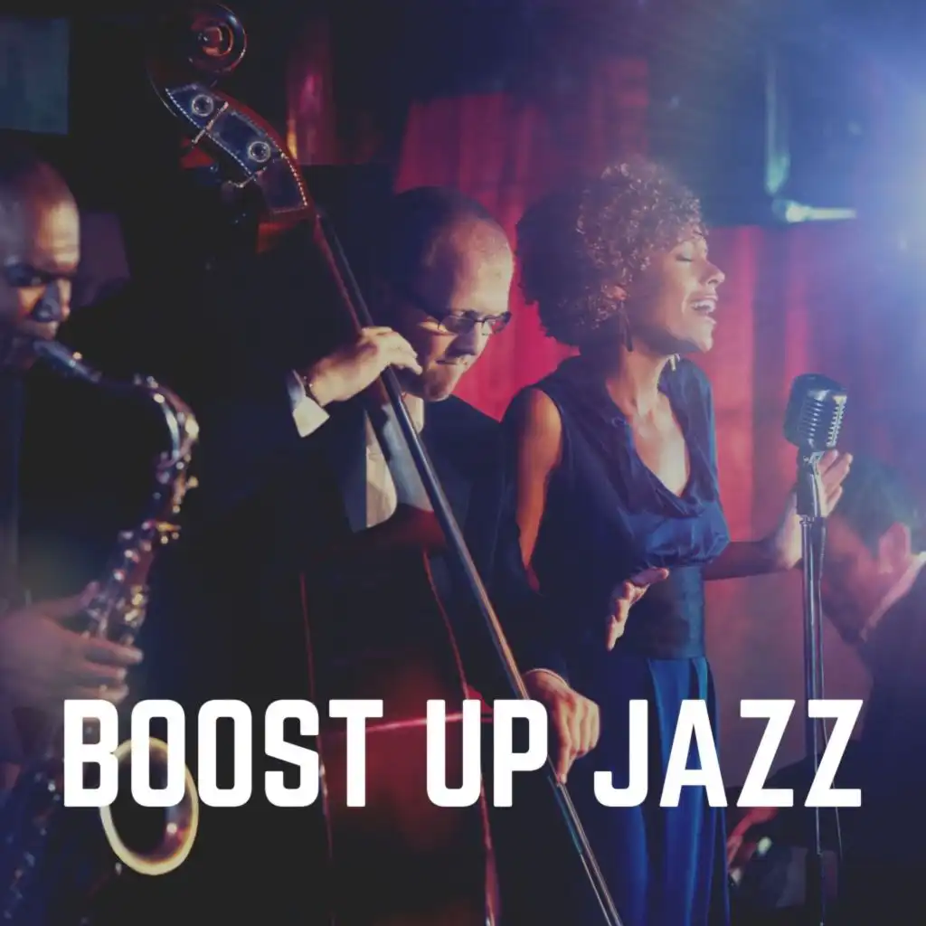 Boost up Jazz by Smooth Jazz Music Academy, Smooth Jazz New York, Soft