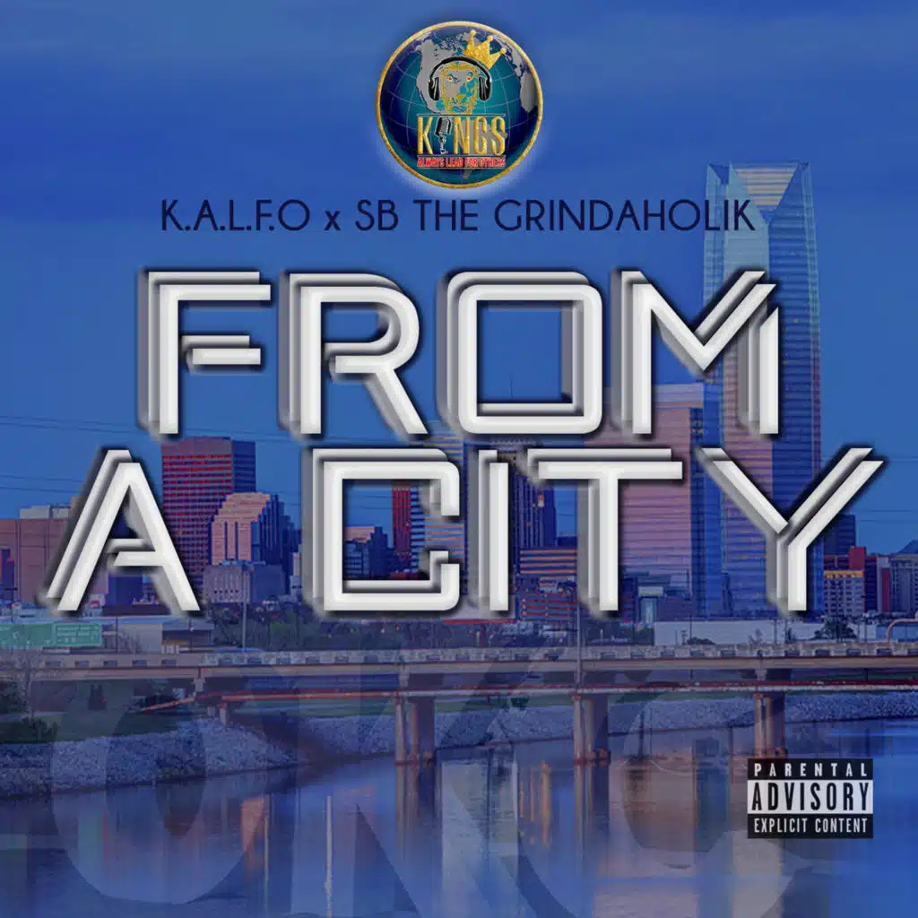 From a City (feat. S.B. The Grindaholik)