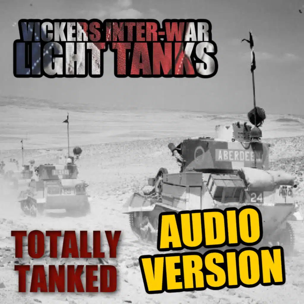 38 - Vickers Inter-war Light Tanks. The training wheels of tanks