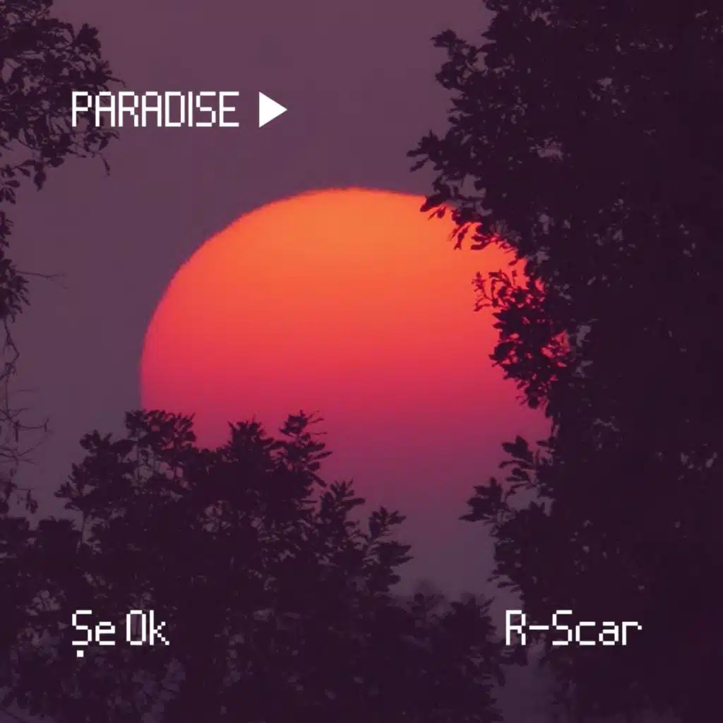 Paradise (feat. R-Scar)
