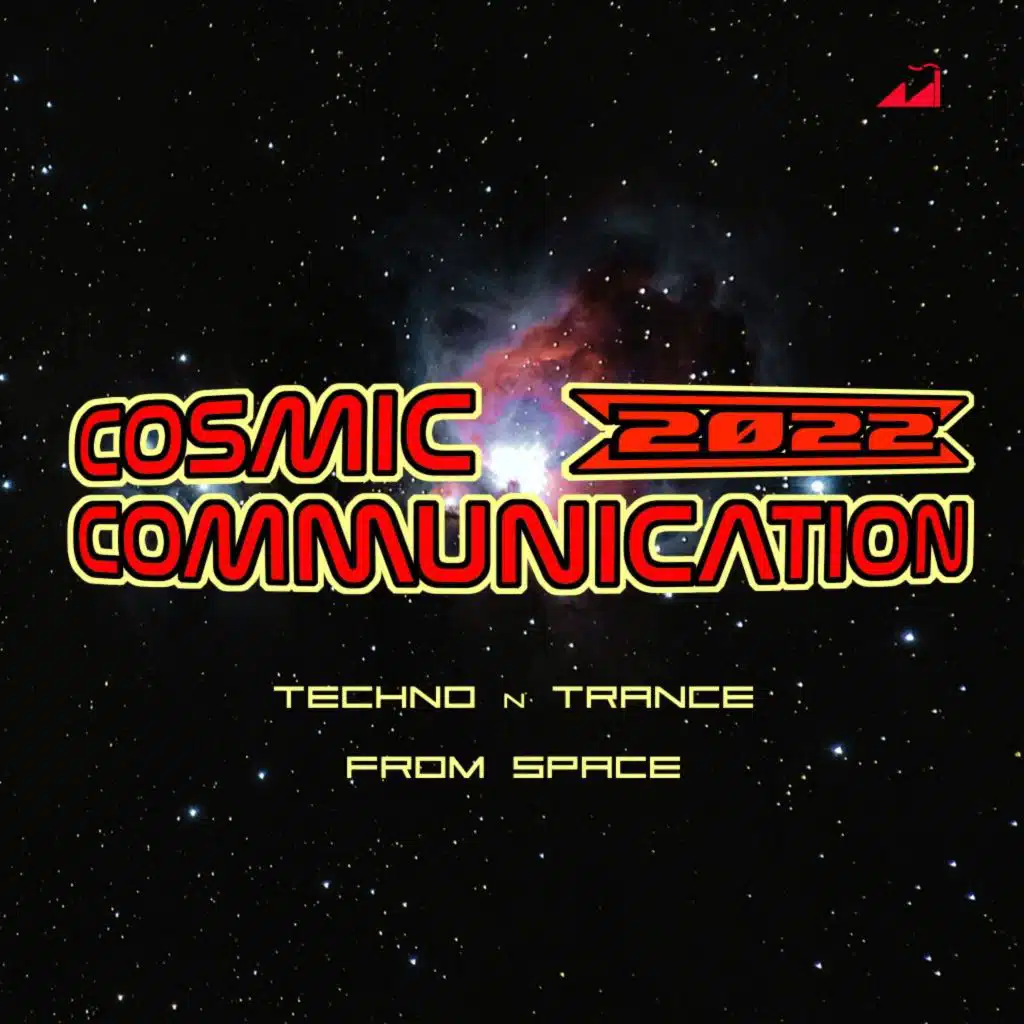 Cosmic Communication 2022 - Techno n Trance from Space