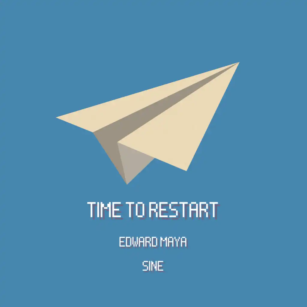 Time to Restart (Sine) [Instrumental]