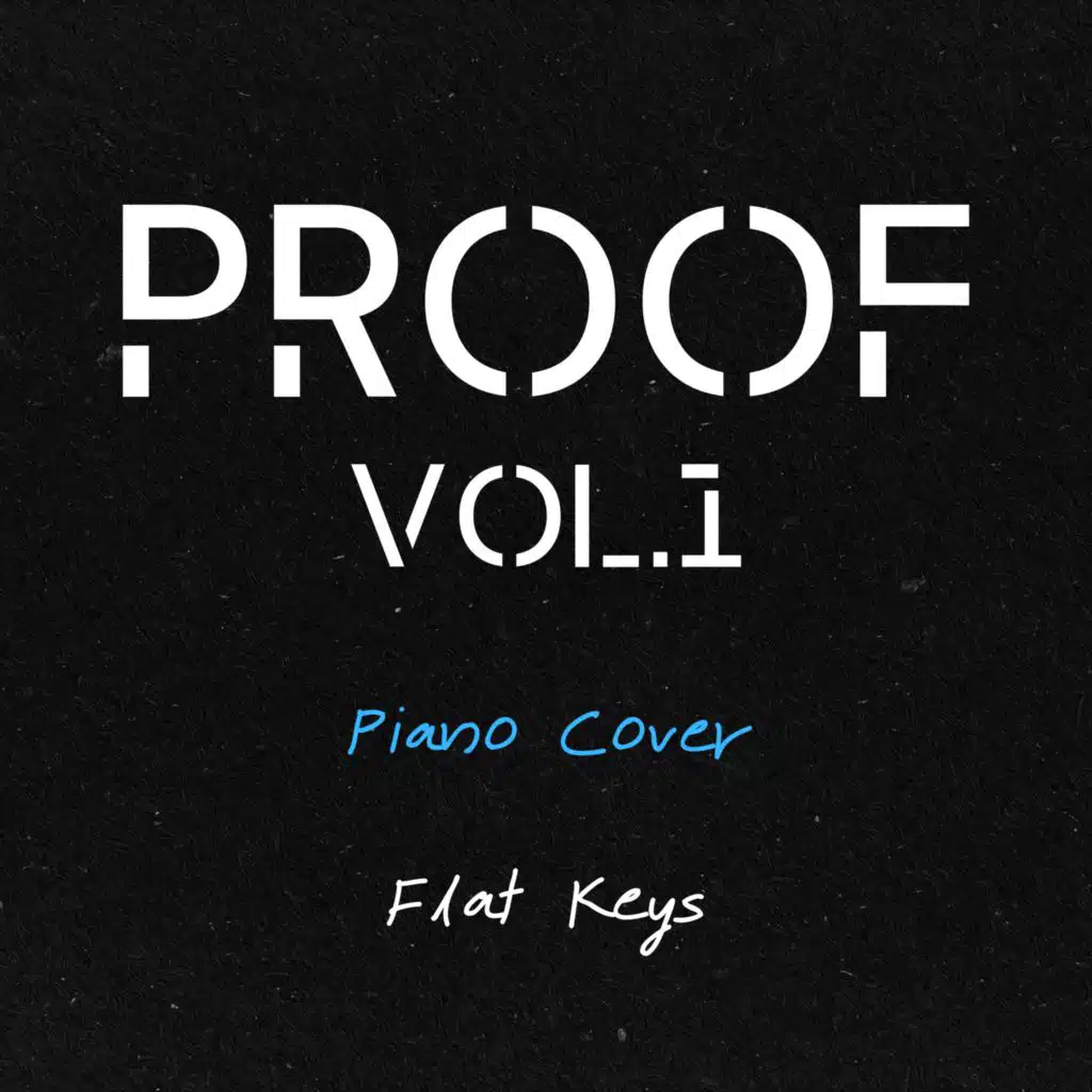 Proof, Vol.1 (Piano Cover)