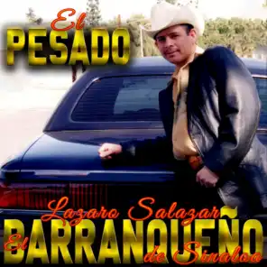 Lazaro Salazar El Barranqueno De Sinaloa