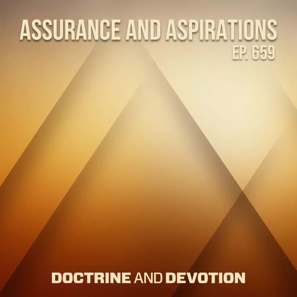 Assurance and Aspirations