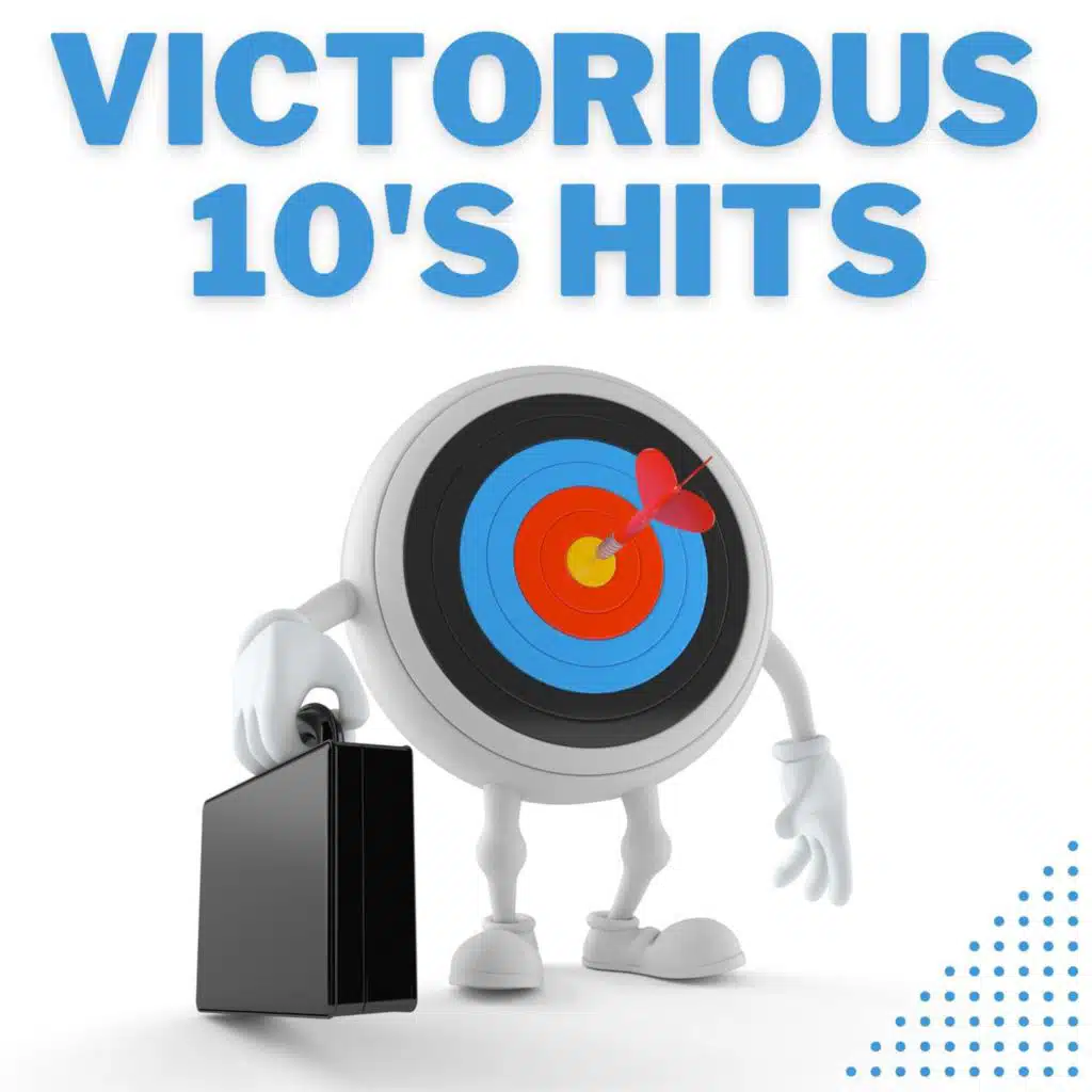 Victorious 10's Hits