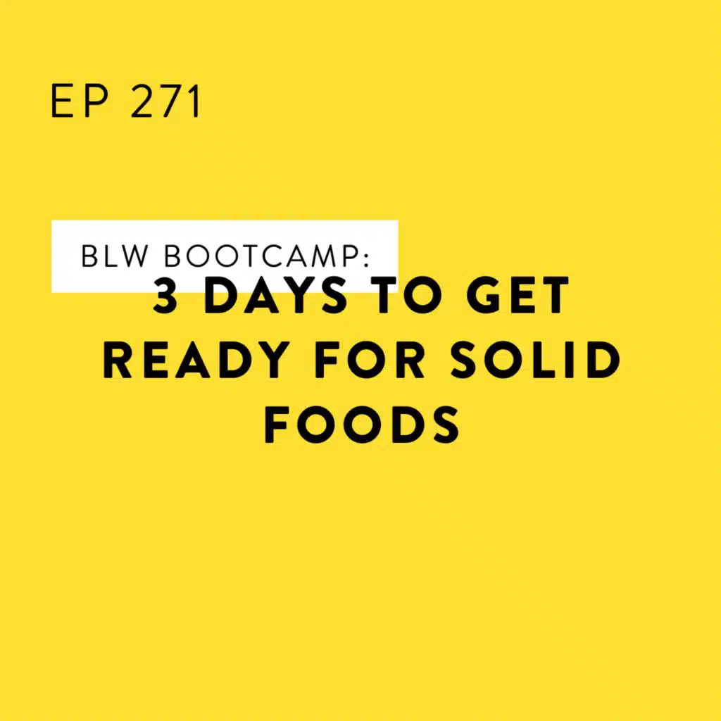 BLW Bootcamp: 3 Days to Get Ready for Solid Foods
