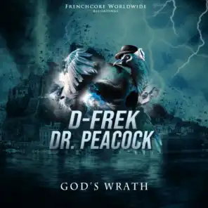 D- Frek & Dr. Peacock & D-Frek