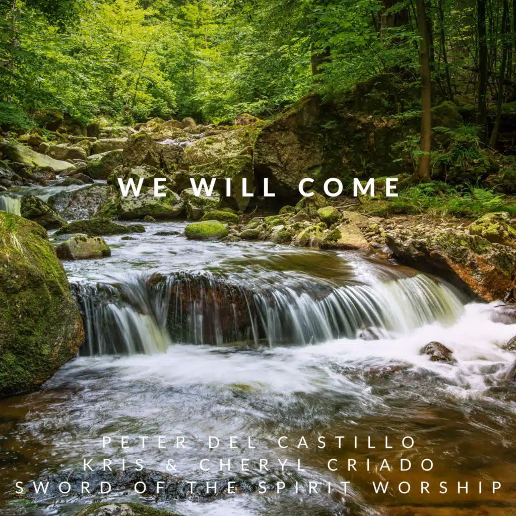 We Will Come