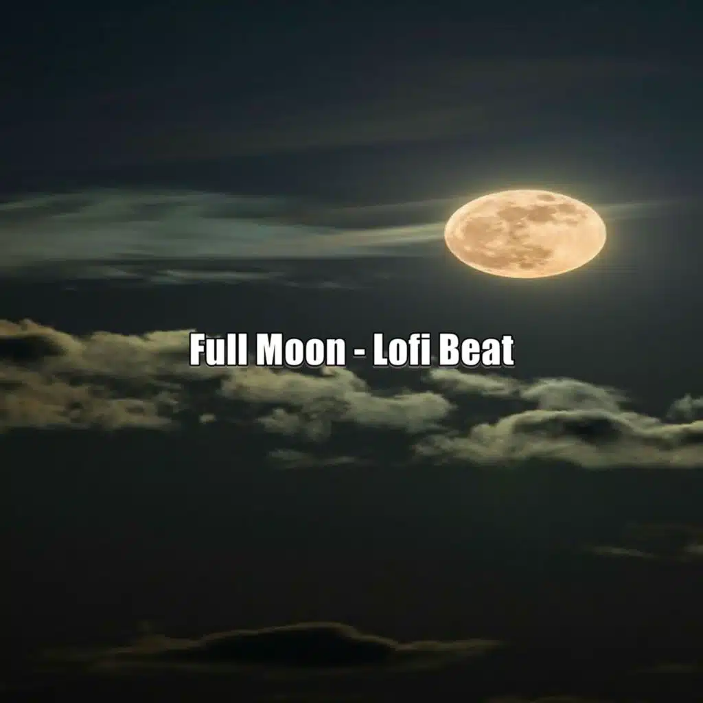 Full Moon (Lofi Beat)