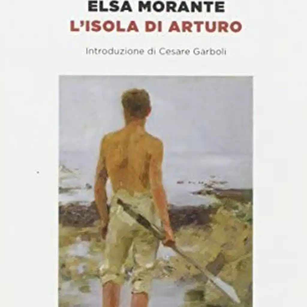 Ad alta voce #29: L'isola di Arturo, Elsa Morante 