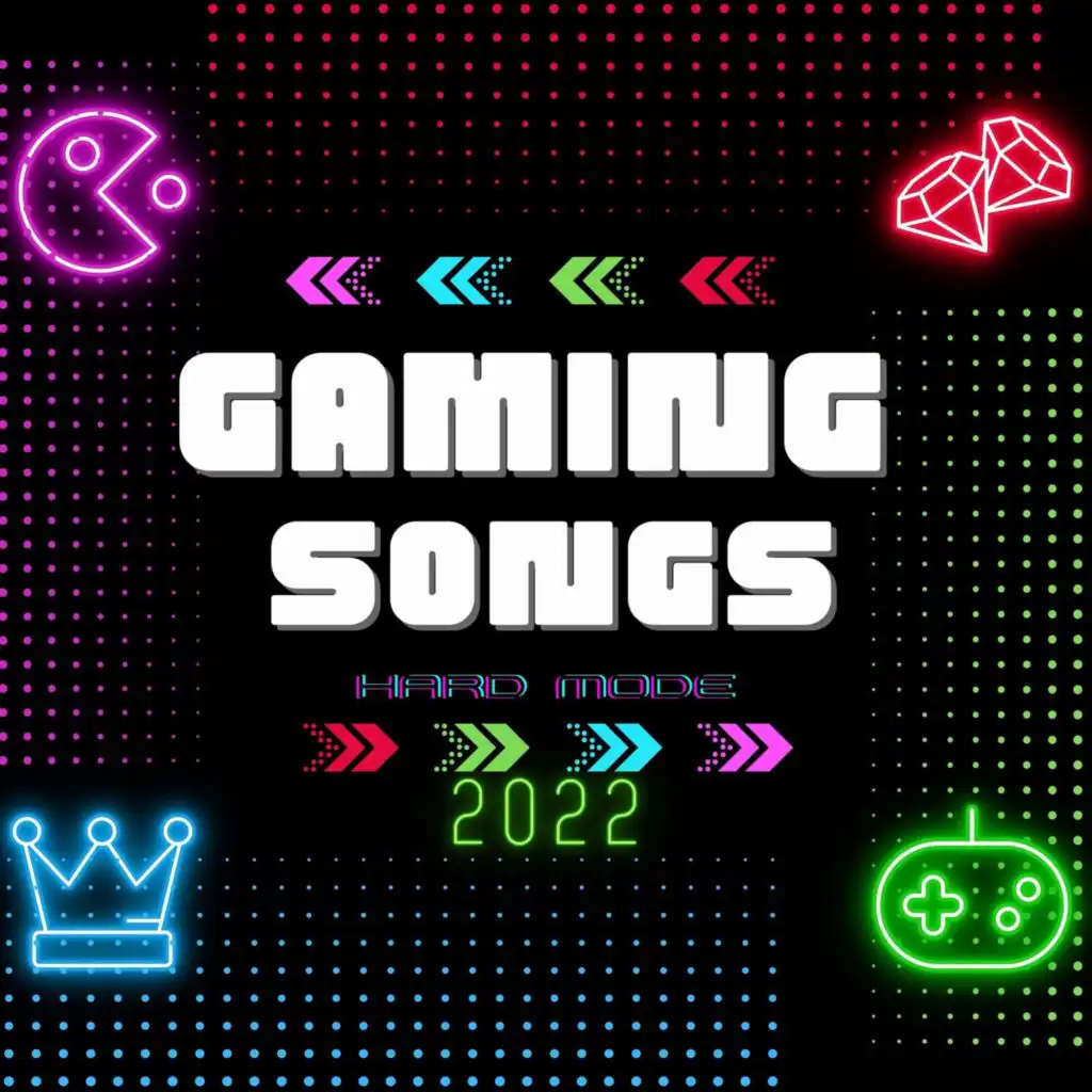 Gaming Songs 2022: Hard Mode