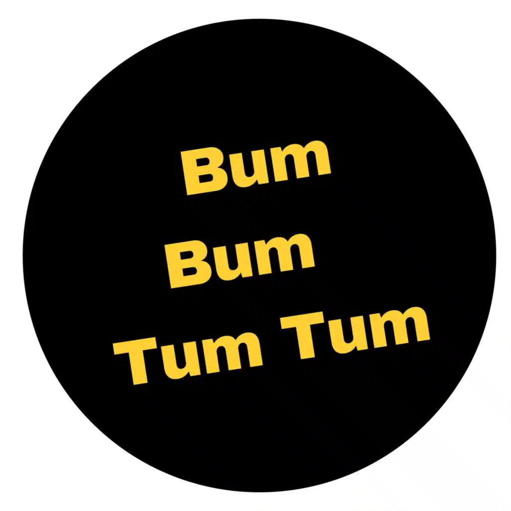 Bum Bum - Tum Tum
