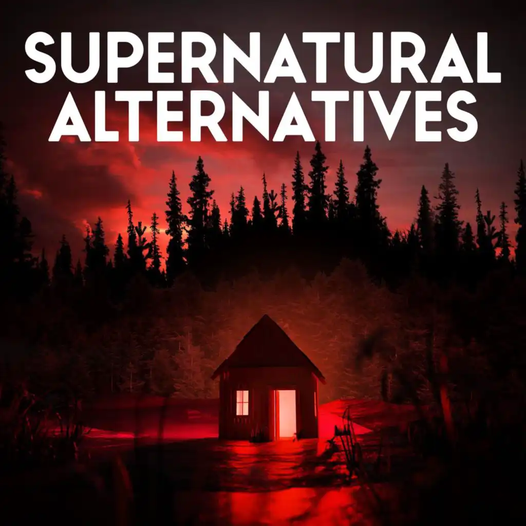Supernatural Alternatives