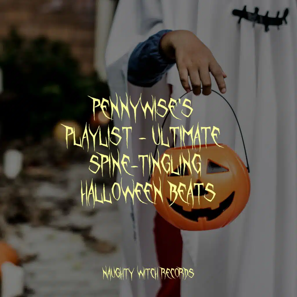 Pennywise's Playlist - Ultimate Spine-tingling Halloween Beats