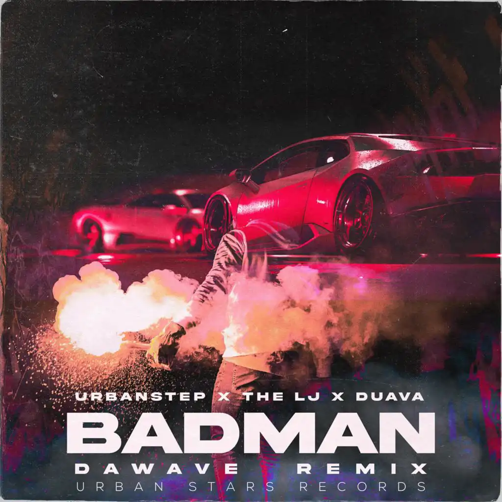 Badman (DaWave Remix) [feat. The LJ]