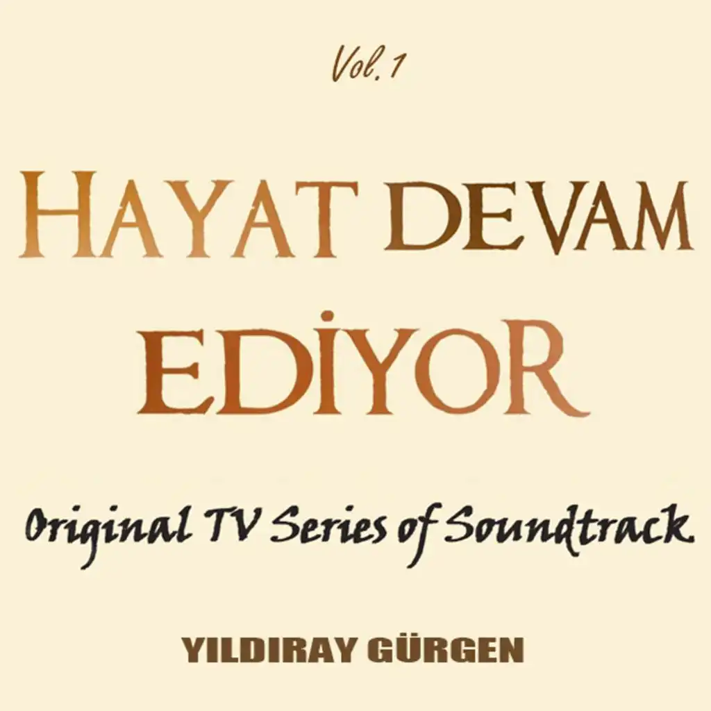 Hayat Devam Ediyor (Original TV Series Soundtrack, Vol. 1)