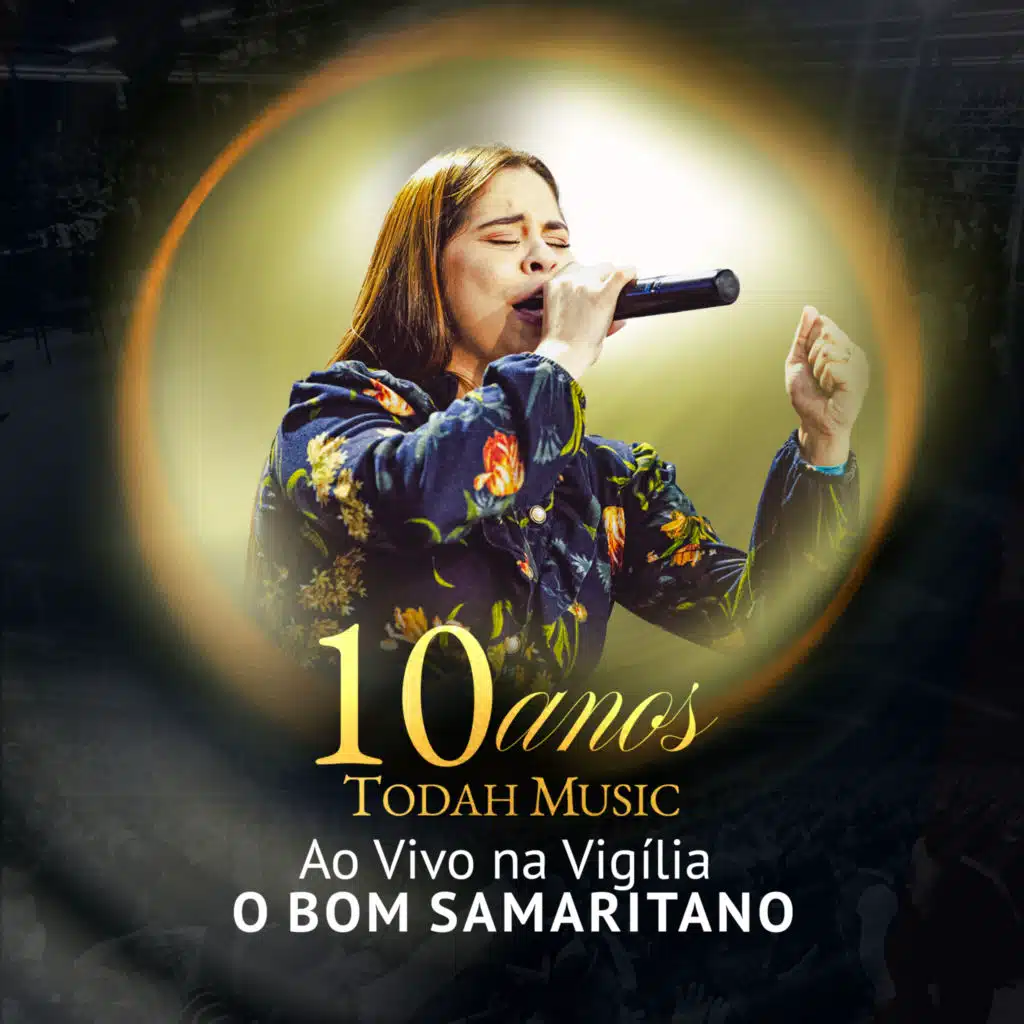 Todah Music 10 Anos, Ao Vivo: Vigília o Bom Samaritano
