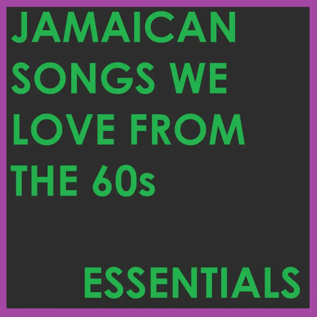 60 Jamaican Songs We Love from the 60s