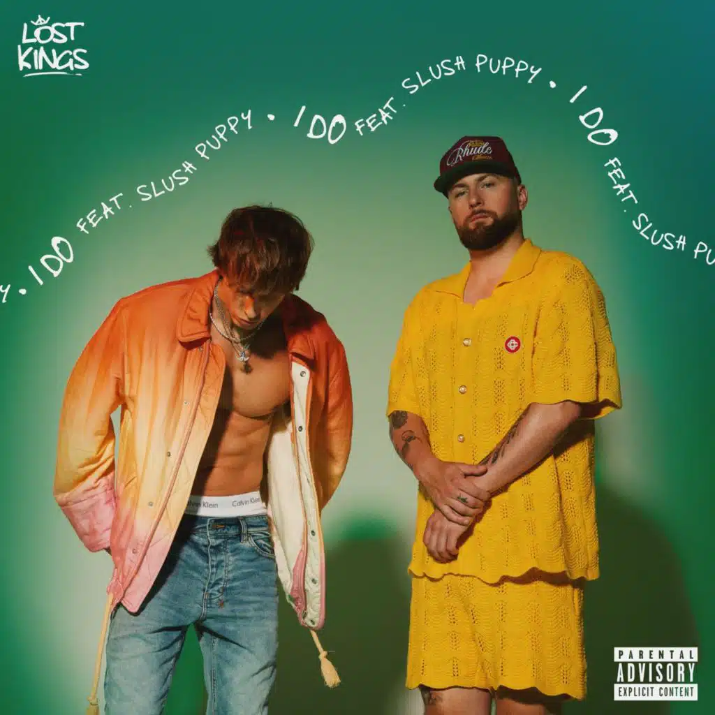 I Do (feat. Slush Puppy)