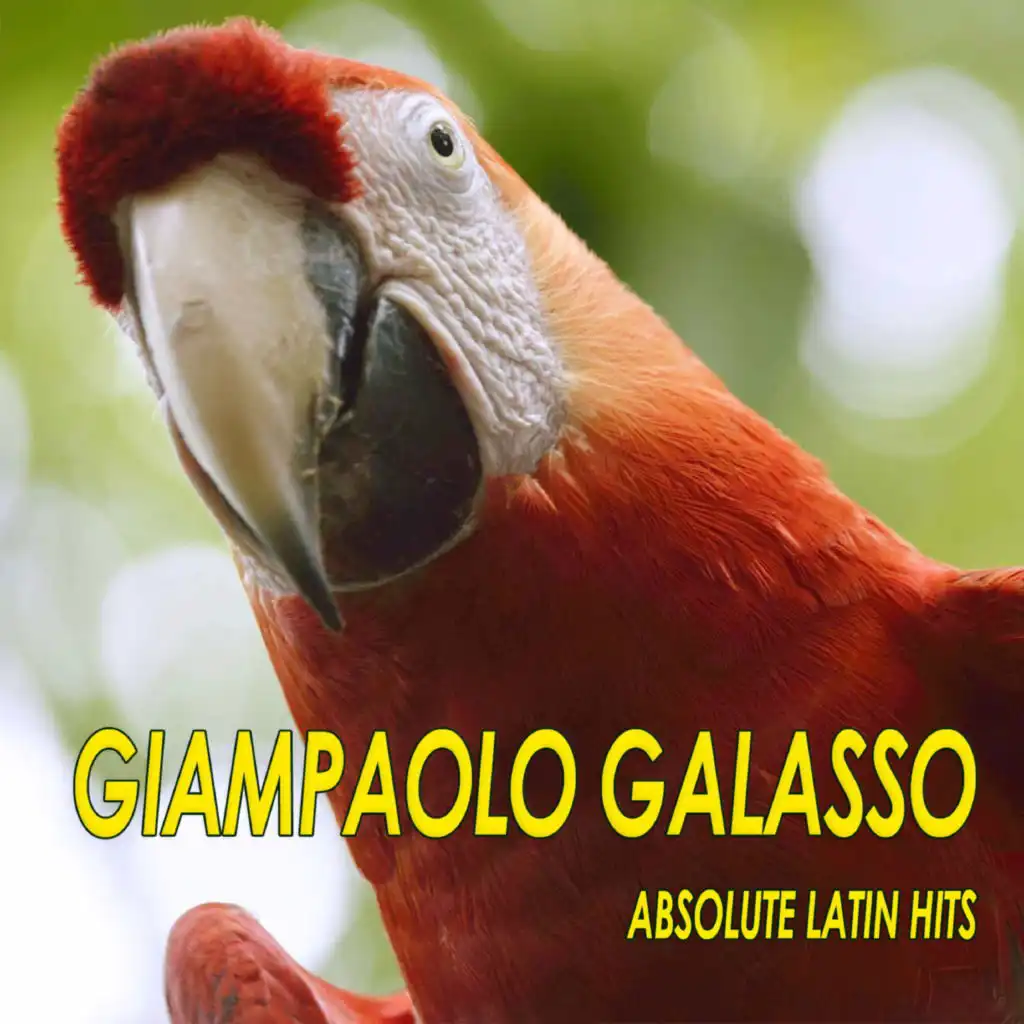 Giampaolo Galasso - Absolute Latin Hits