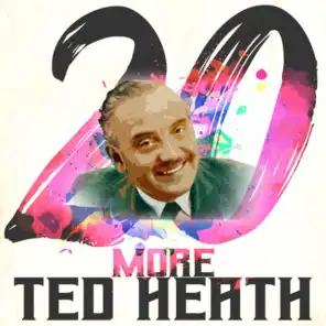 20 More Hits of Ted Heath
