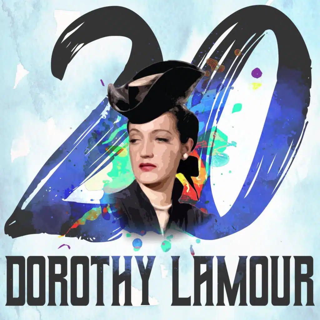 20 Hits of Dorothy Lamour
