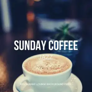Sunday Coffee Jazz - Relaxing Morning Cafe Music