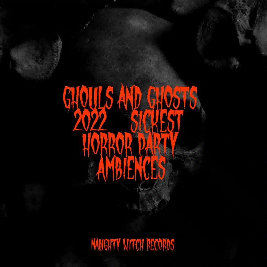 Ghouls and Ghosts 2022 | Sickest Horror Party Ambiences