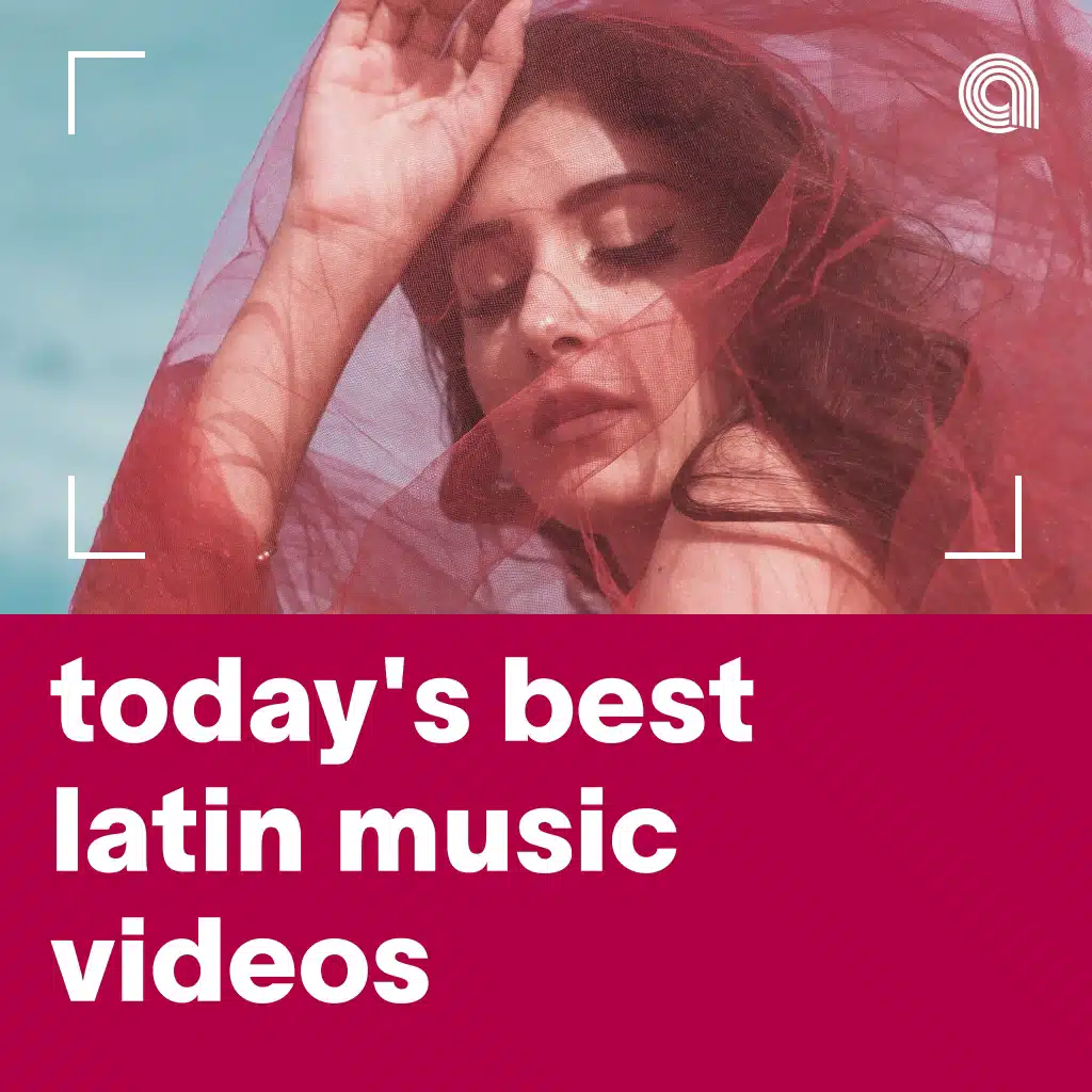 Today's Best Latin Music Videos