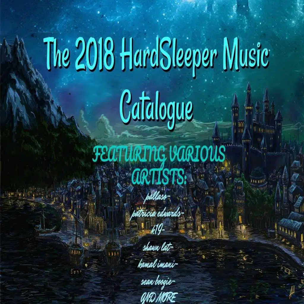 The 2018 Hardsleeper Music Catalogue