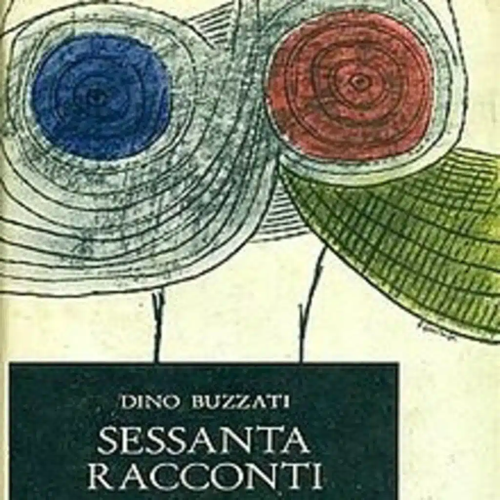 Sessanta racconti #2: L'assalto al grande convoglio, Dino Buzzati 