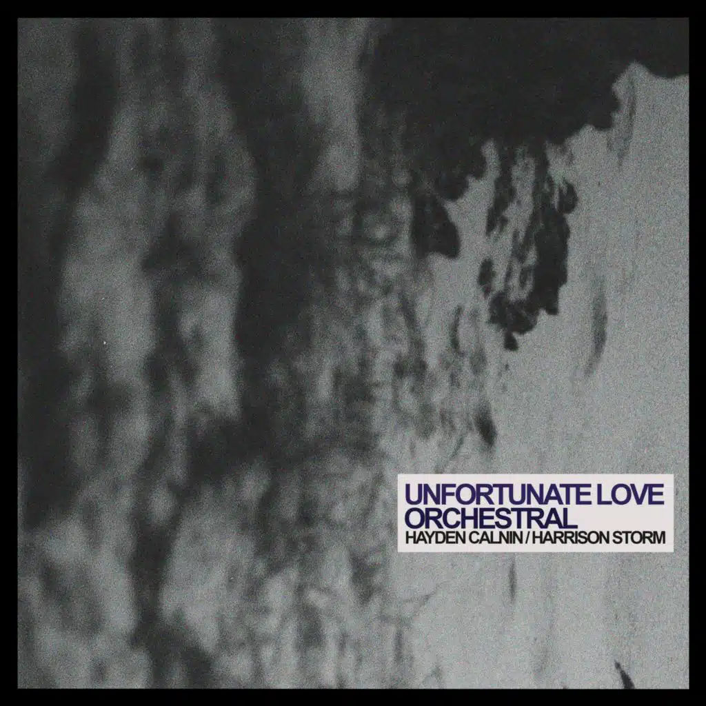 Unfortunate Love (Orchestral) [feat. Harrison Storm]