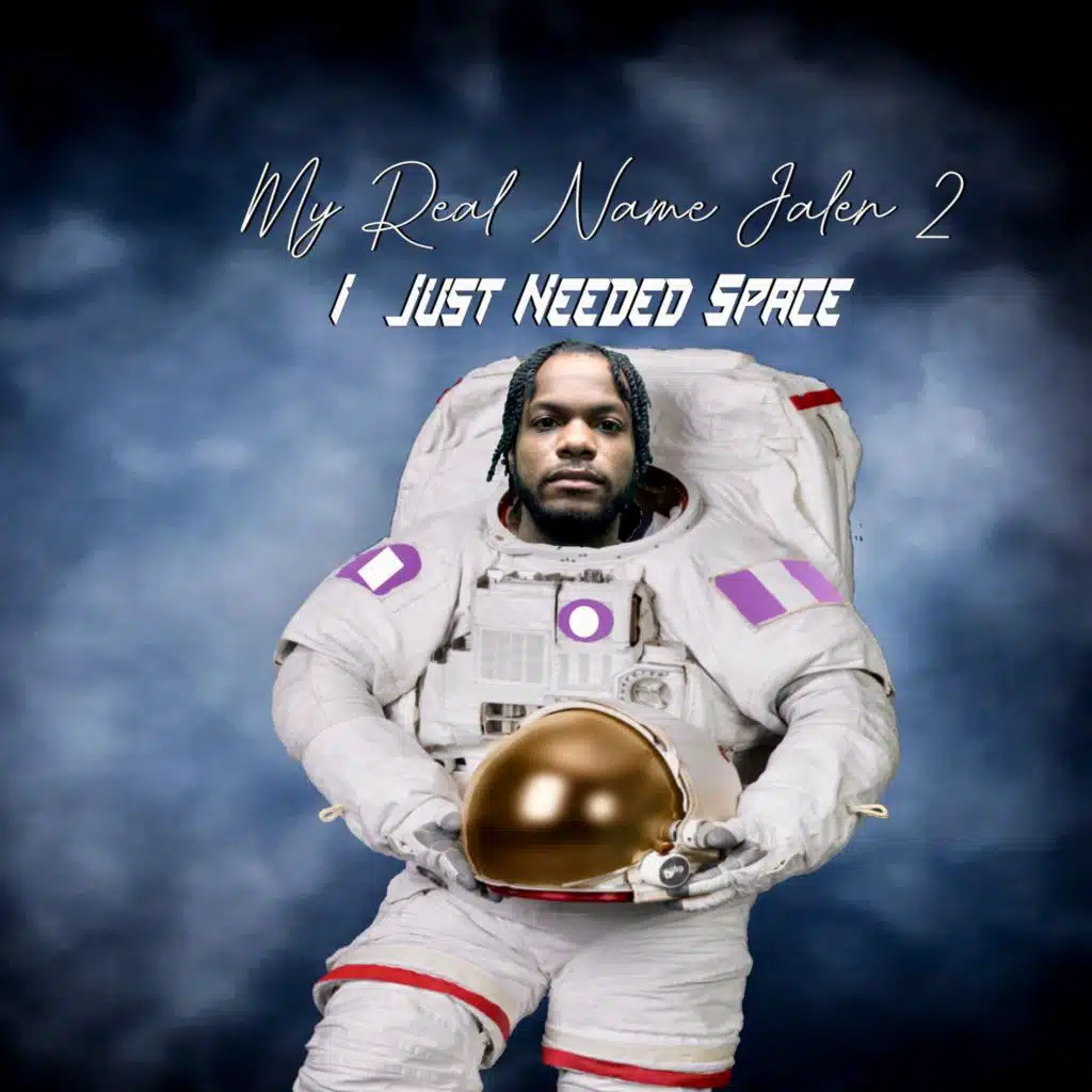 My Real Name Jalen 2: I Just Needed Space