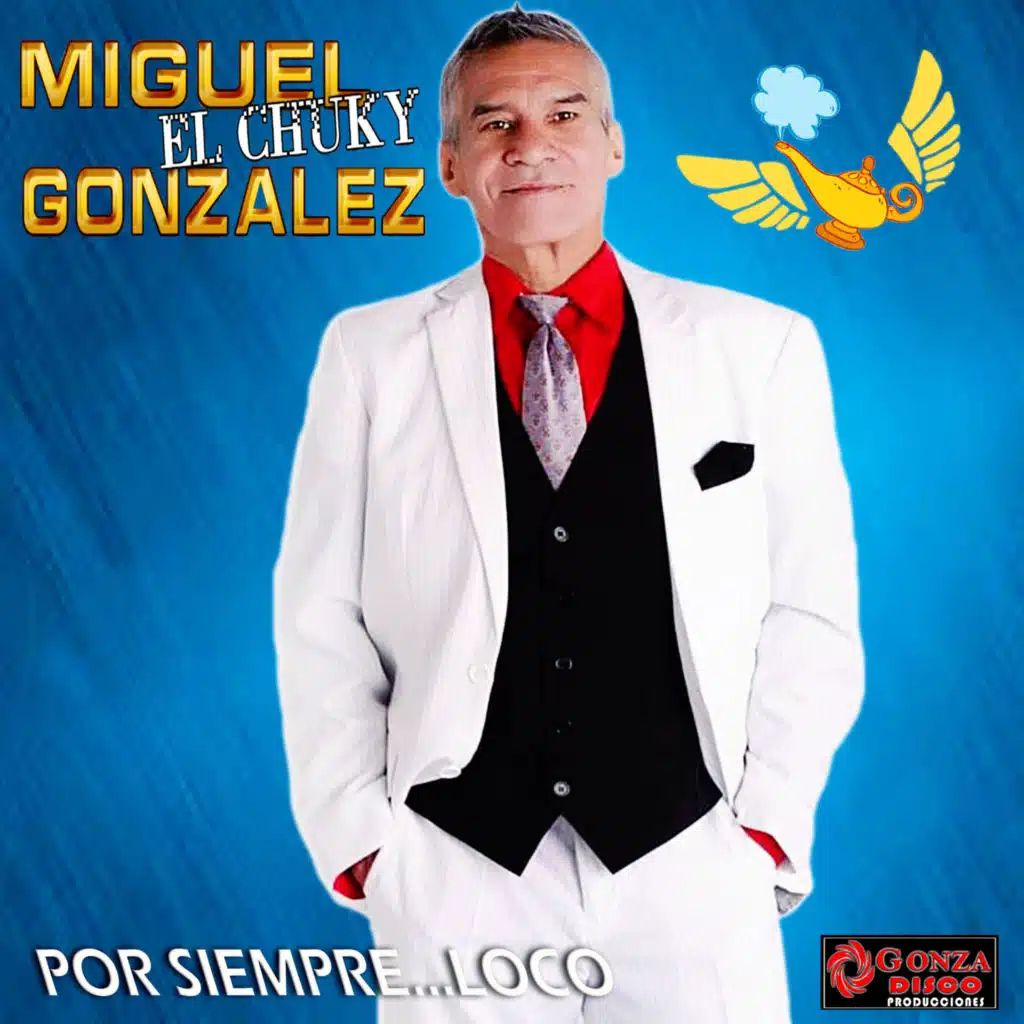 Miguel El Chucki Gonzalez