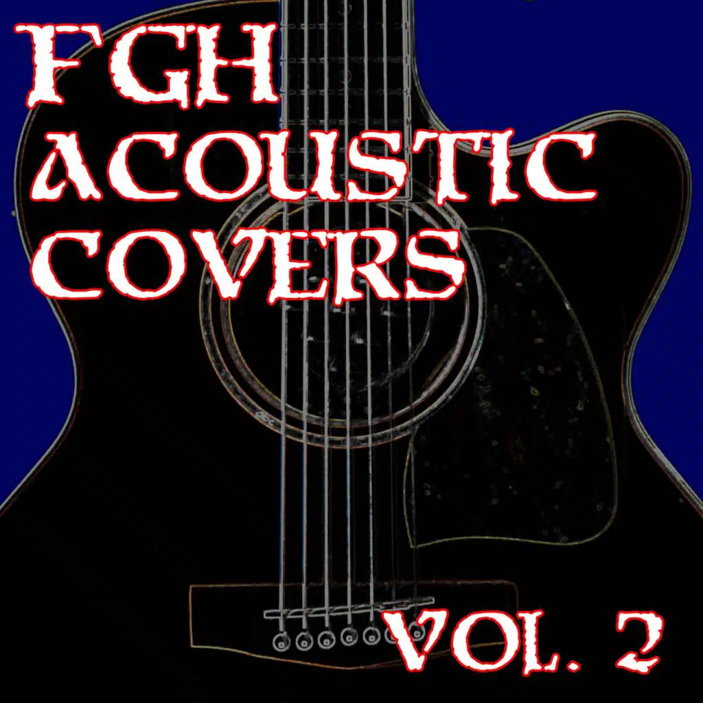 FGH Acoustic Covers (Vol. 2)