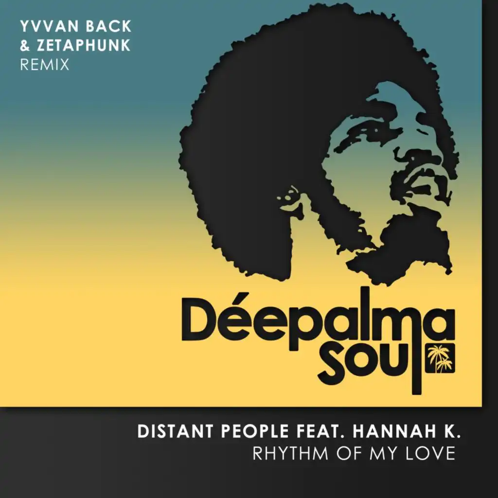 Rhythm of My Love (Yvvan Back & Zetaphunk Remix) [feat. Hannah K.]