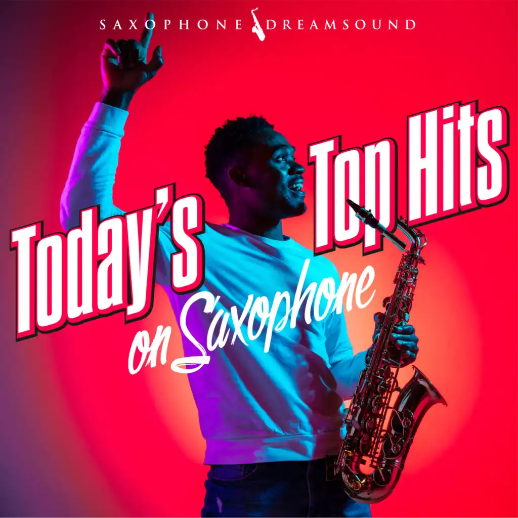 Today's Top Hits on Saxophone