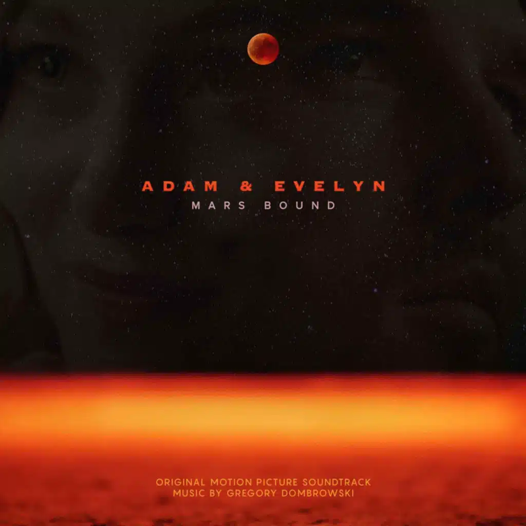 Adam and Evelyn: Mars Bound (Original Motion Picture Soundtrack)