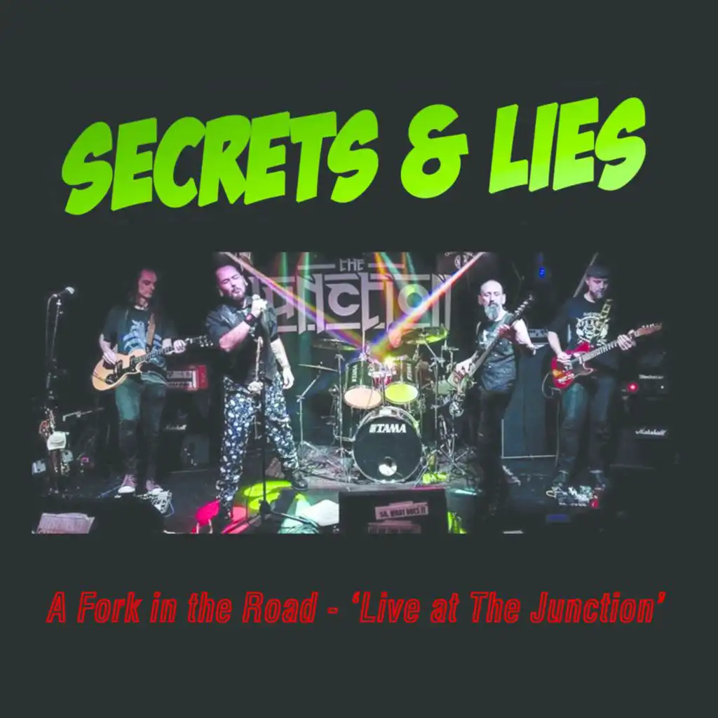 A Fork in the Road - Secrets and Lies Live (Live)