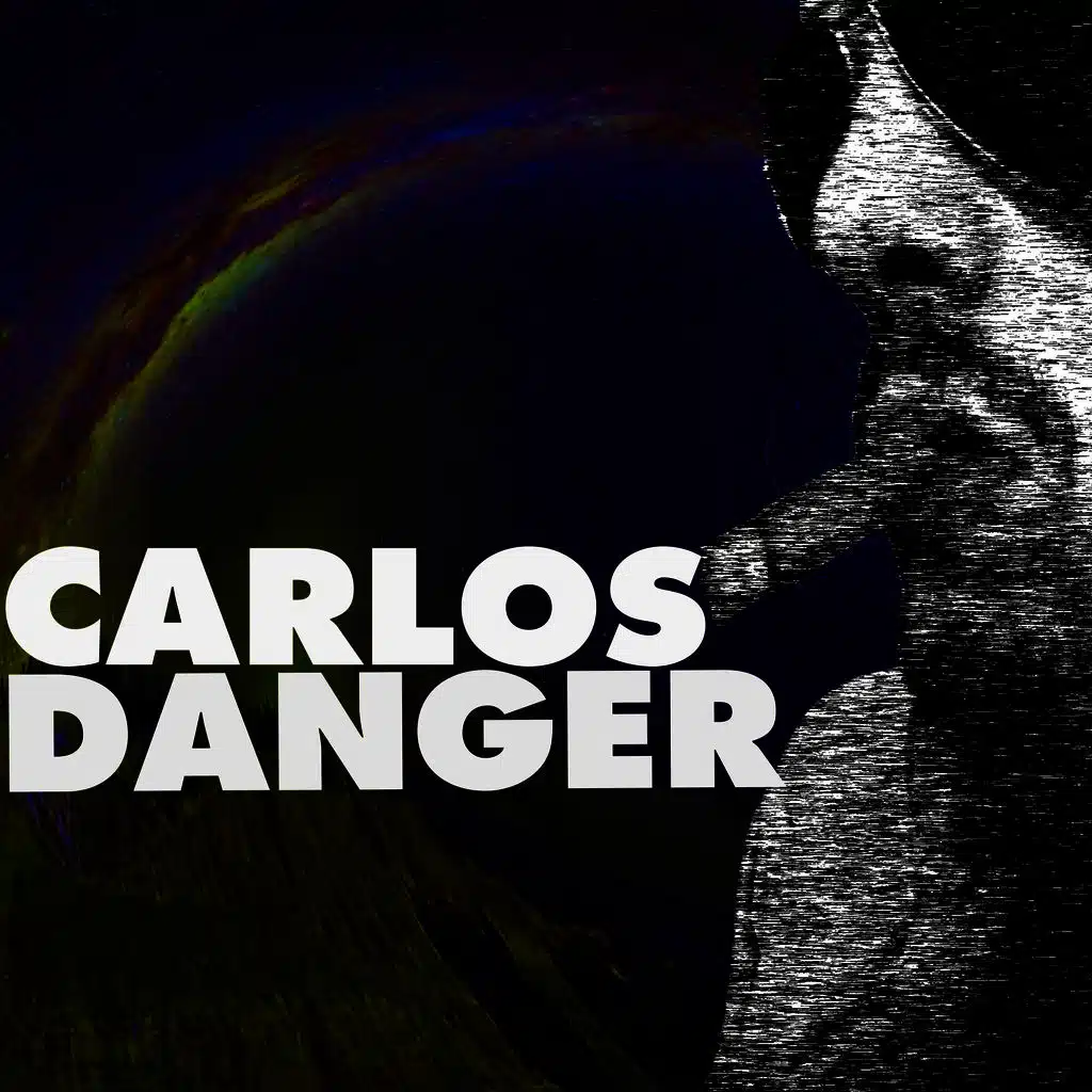 The Return of Carlos Danger
