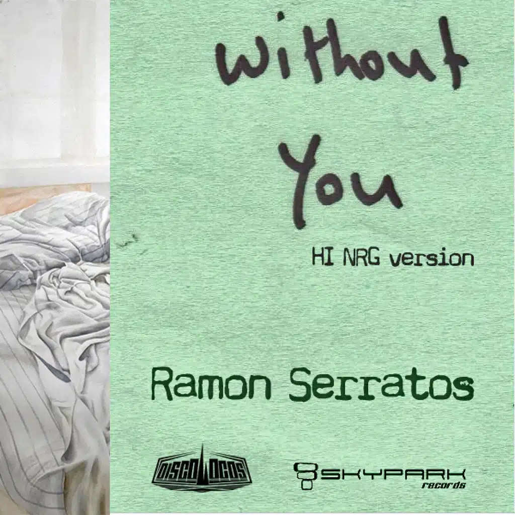 Without You (Hi Nrg Version)