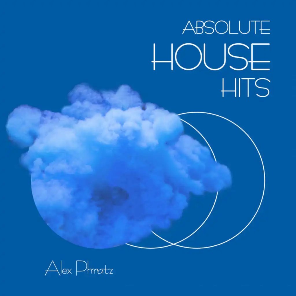 Alex Phratz - Absolute House Hits
