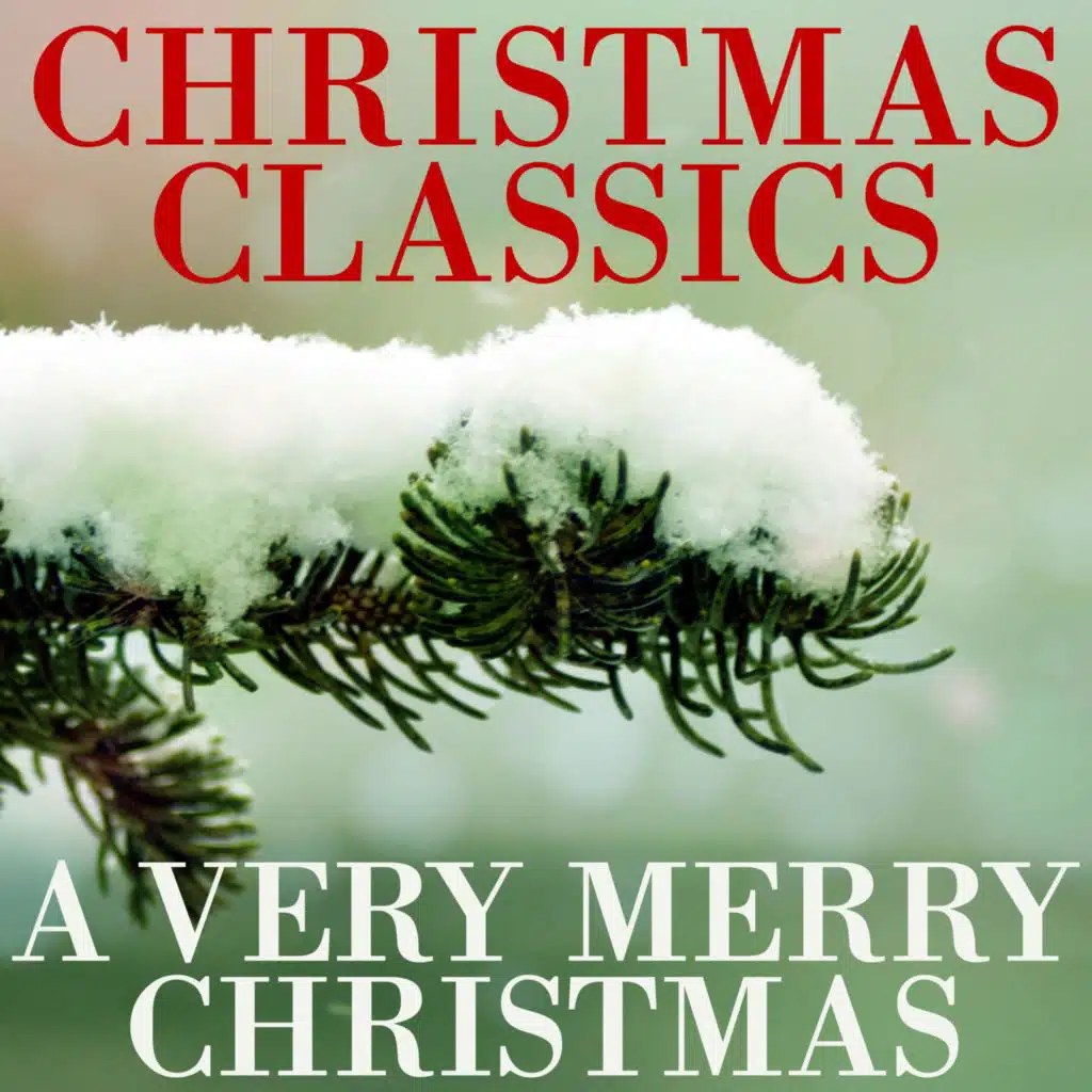 Christmas Classics (A Very Merry Christmas)