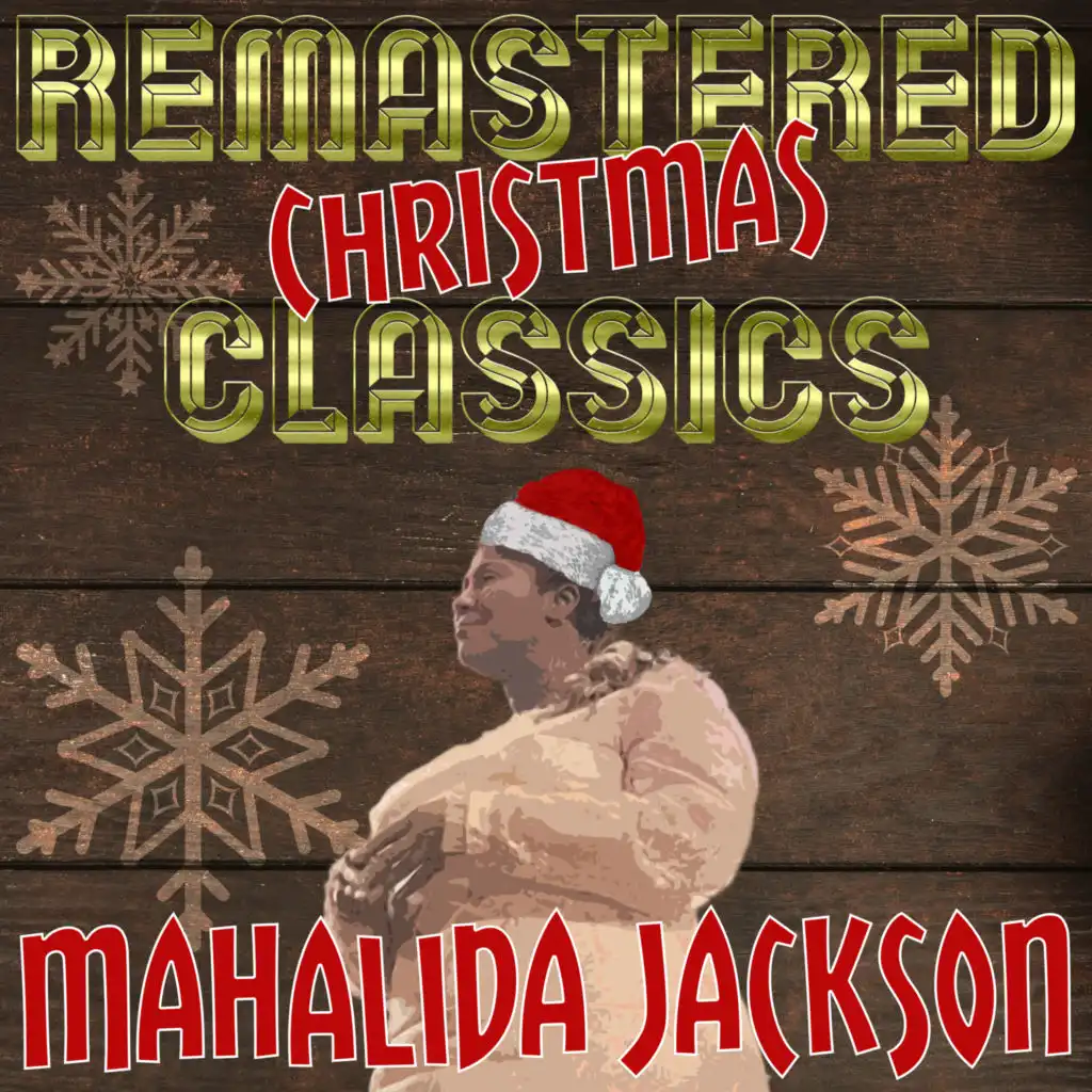 Remastered Christmas Classics, Mahalia Jackson