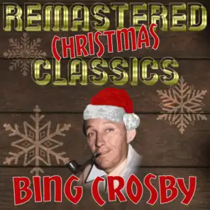 Remastered Christmas Classics, Bing Crosby